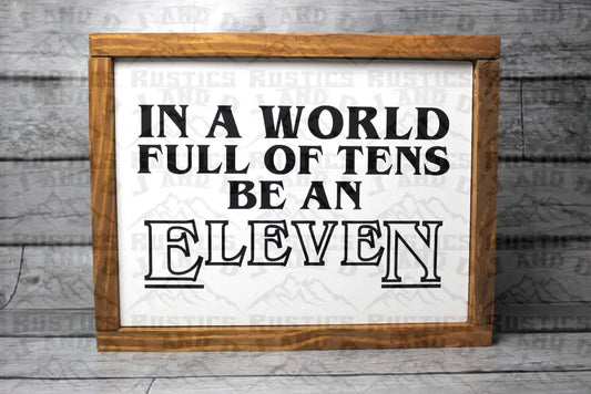 ’Be An Eleven’ Signs